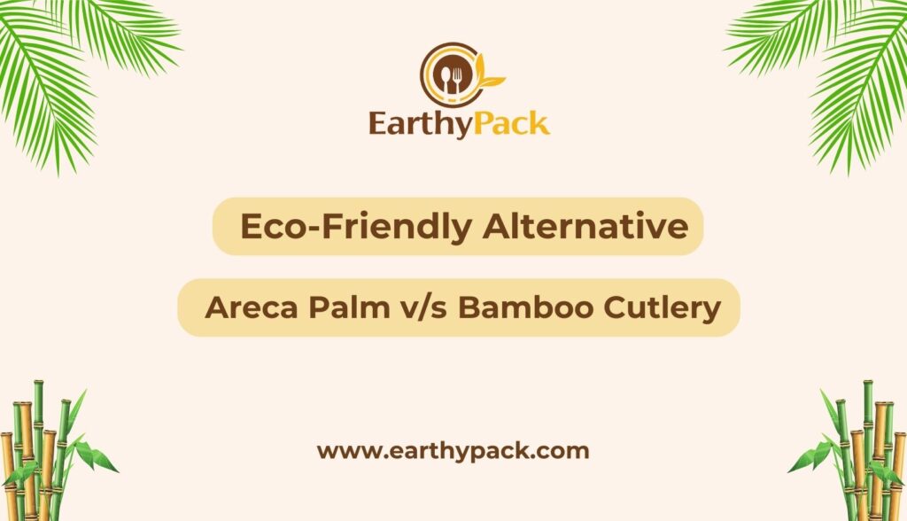Eco-Friendly-Alternative-Areca-Palm-v/s-Bamboo-Cutlery